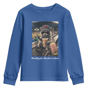 Literally Just A Bleacher Creature Funny Raccoon Baseball Graphic Youth Sweatshirt Cool Game Day Fan Gift TS02 Royal Blue Print Your Wear