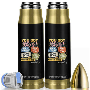 Retro Test Day Motivation You Got This Bullet Tumbler Rock The Test Believe In You Inspirational Teacher TS02 Black Print Your Wear