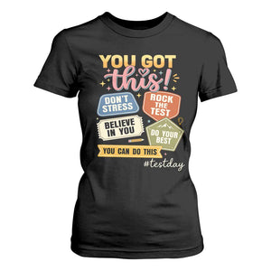Retro Test Day Motivation You Got This T Shirt For Women Rock The Test Believe In You Inspirational Teacher TS02 Black Print Your Wear