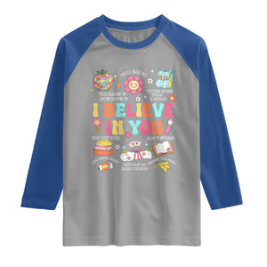 Groovy I Believe In You Testing Motivation Raglan Shirt More Than A Score for Teacher Student TS02 Sport Gray Royal Print Your Wear