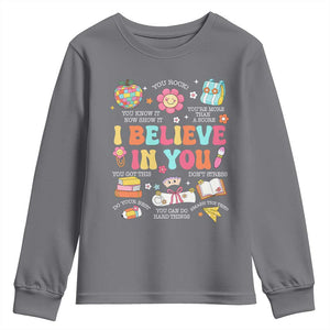 Groovy I Believe In You Testing Motivation Youth Sweatshirt More Than A Score for Teacher Student TS02 Charcoal Print Your Wear