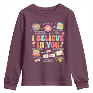 Groovy I Believe In You Testing Motivation Youth Sweatshirt More Than A Score for Teacher Student TS02 Maroon Print Your Wear