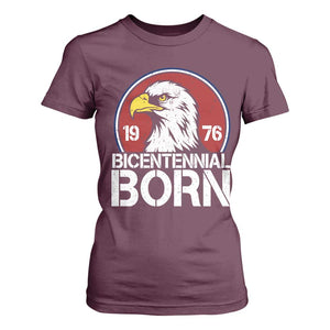 Patriotic Bicentennial Born 1976 T Shirt For Women American Bald Eagle 50th Birthday TS02 Maroon Print Your Wear
