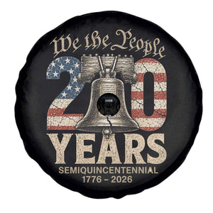 We The People 250 Years Liberty Bell Patriotic Spare Tire Cover American Semi-Quincentennial TS02 Print Your Wear