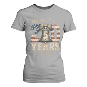 We The People 250 Years Liberty Bell Patriotic T Shirt For Women American Semi-Quincentennial TS02 Sport Gray Print Your Wear
