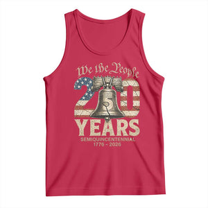 We The People 250 Years Liberty Bell Patriotic Tank Top American Semi-Quincentennial TS02 Red Print Your Wear