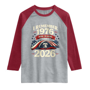 I Remember 1976 Now Im Here For 2026 Raglan Shirt Liberty Bell 50th Birthday