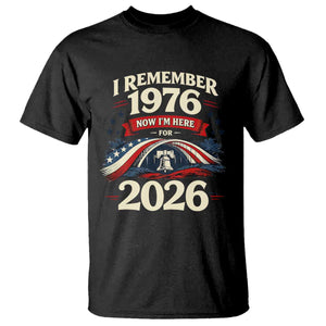 I Remember 1976 Now Im Here For 2026 T Shirt Liberty Bell 50th Birthday TS02 Black Print Your Wear