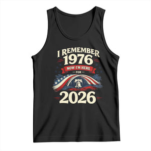 I Remember 1976 Now Im Here For 2026 Tank Top Liberty Bell 50th Birthday TS02 Black Print Your Wear