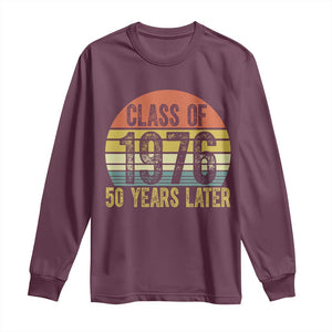 Class of 1976 50 Years Later Long Sleeve Shirt Retro Sunset Graduation Birthday 50th Milestone TS02 Maroon Print Your Wear