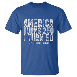 America Turns 250 I Turn 50 T Shirt Funny Patriotic 1976 50th Birthday TS02 Royal Blue Print Your Wear