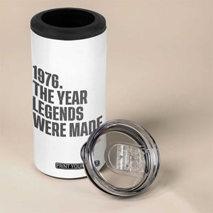 1976 The Year Legends Were Made 4 in 1 Can Cooler Tumbler Minimalist Retro 50th Birthday TS02 Print Your Wear