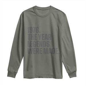 1976 The Year Legends Were Made Long Sleeve Shirt Minimalist Retro 50th Birthday TS02 Military Green Print Your Wear
