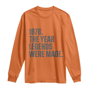 1976 The Year Legends Were Made Long Sleeve Shirt Minimalist Retro 50th Birthday TS02 Orange Print Your Wear