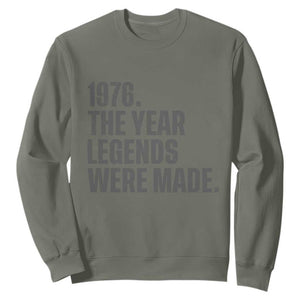 1976 The Year Legends Were Made Sweatshirt Minimalist Retro 50th Birthday TS02 Military Green Print Your Wear