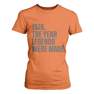 1976 The Year Legends Were Made T Shirt For Women Minimalist Retro 50th Birthday TS02 Orange Print Your Wear