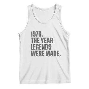 1976 The Year Legends Were Made Tank Top Minimalist Retro 50th Birthday TS02 White Print Your Wear