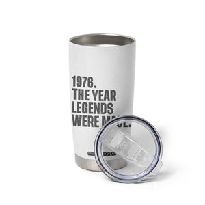 1976 The Year Legends Were Made Tumbler Cup Minimalist Retro 50th Birthday TS02 Print Your Wear