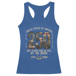 America 250 Years Paid In Full By The Brave Racerback Tank Top Patriotic Military Remembrance USA Semiquincentennial TS02 Royal Blue Print Your Wear