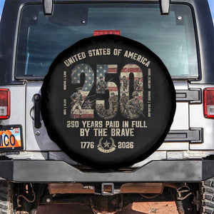 America 250 Years Paid In Full By The Brave Spare Tire Cover Patriotic Military Remembrance USA Semiquincentennial TS02 No hole Black Print Your Wear
