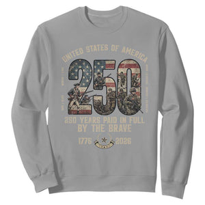 America 250 Years Paid In Full By The Brave Sweatshirt Patriotic Military Remembrance USA Semiquincentennial TS02 Sport Gray Print Your Wear
