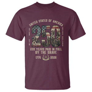 America 250 Years Paid In Full By The Brave T Shirt Patriotic Military Remembrance USA Semiquincentennial TS02 Maroon Print Your Wear