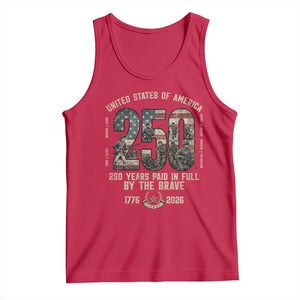 America 250 Years Paid In Full By The Brave Tank Top Patriotic Military Remembrance USA Semiquincentennial TS02 Red Print Your Wear