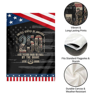 America 250 Years Paid In Full By The Brave Patriotic Garden Flag Military Remembrance USA Semiquincentennial
