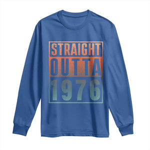 Straight Outta 1976 Long Sleeve Shirt Funny 50th Birthday Retro Neon Gradient Effect Printing TS02 Royal Blue Print Your Wear