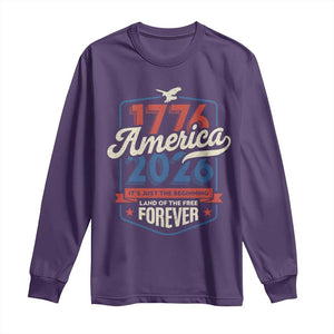 America 250th Anniversary 1776 to 2026 Long Sleeve Shirt Land Of The Free Patriotic Gift TS02 Purple Print Your Wear