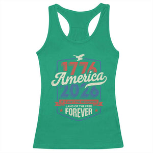 America 250th Anniversary 1776 to 2026 Racerback Tank Top Land Of The Free Patriotic Gift TS02 Irish Green Print Your Wear