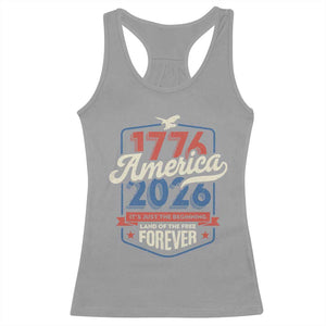 America 250th Anniversary 1776 to 2026 Racerback Tank Top Land Of The Free Patriotic Gift TS02 Sport Gray Print Your Wear