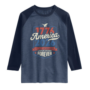 America 250th Anniversary 1776 to 2026 Raglan Shirt Land Of The Free Patriotic Gift