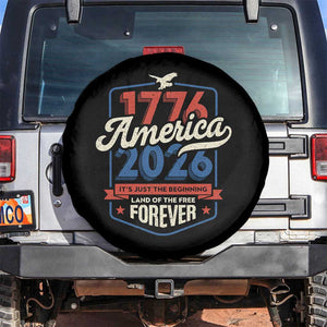 America 250th Anniversary 1776 to 2026 Spare Tire Cover Land Of The Free Patriotic Gift TS02 No hole Black Print Your Wear