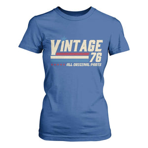 Vintage 76 All Original Parts T Shirt For Women Retro Stripe Patriotic 50th Birthday TS02 Royal Blue Print Your Wear