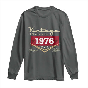 Vintage Classic 1976 Limited Edition Long Sleeve Shirt Luxury Retro Milestone Birthday TS02 Dark Heather Print Your Wear