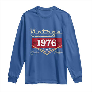 Vintage Classic 1976 Limited Edition Long Sleeve Shirt Luxury Retro Milestone Birthday TS02 Royal Blue Print Your Wear