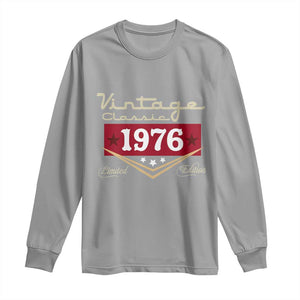Vintage Classic 1976 Limited Edition Long Sleeve Shirt Luxury Retro Milestone Birthday TS02 Sport Gray Print Your Wear