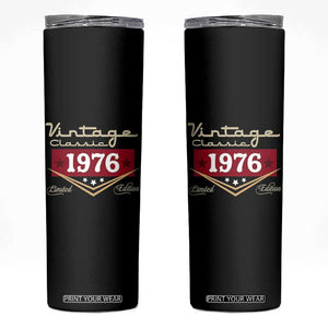 Vintage Classic 1976 Limited Edition Skinny Tumbler Luxury Retro Milestone Birthday TS02 Black Print Your Wear