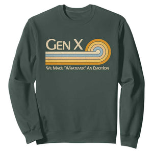 Gen X We Made Whatever An Emotion Sweatshirt Vintage Retro 70s Rainbow Graphic TS02 Dark Forest Green Print Your Wear