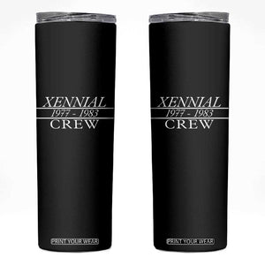 Xennial Crew 1977 to 1983 Skinny Tumbler Minimalist Bold Typography Graphic TS02 Black Print Your Wear