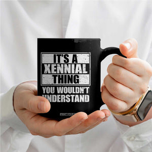 It's A Xennial Thing You Wouldn't Understand Coffee Mug Distressed Retro Graphic TS02 Print Your Wear