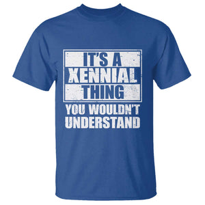 It's A Xennial Thing You Wouldn't Understand T Shirt Distressed Retro Graphic