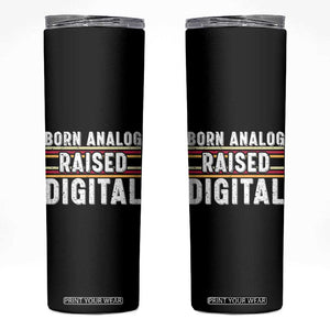 Born Analog Raised Digital Skinny Tumbler Vintage Sunset Retro Tech Graphic TS02 Black Print Your Wear
