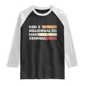 Gen X Millennial Nah Xennial Raglan Shirt Retro Sunset Striped Typography Graphic TS02 Black White Print Your Wear