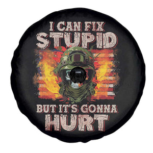 Grumpy Soldier Skull Spare Tire Cover I Can Fix Stupid But It's Gonna Hurt TS02 Print Your Wear