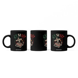 Funny Y Si Si Mexican Skeleton Coffee Mug What If Yes Mexico Sombrero Poncho Fiesta Graphic TS02 Print Your Wear