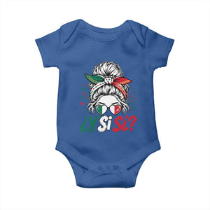 Y Si Si Mexican Flag Messy Bun with Sunglasses Graphic Baby Onesie What If Yes Mexico Latina Pride TS02 Royal Blue Print Your Wear