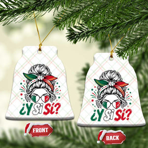 Y Si Si Mexican Flag Messy Bun with Sunglasses Graphic Ceramic Ornament What If Yes Mexico Latina Pride TS02 Print Your Wear