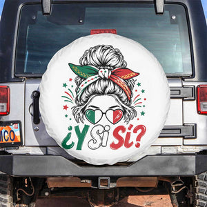 Y Si Si Mexican Flag Messy Bun with Sunglasses Graphic Spare Tire Cover What If Yes Mexico Latina Pride TS02 No hole White Print Your Wear